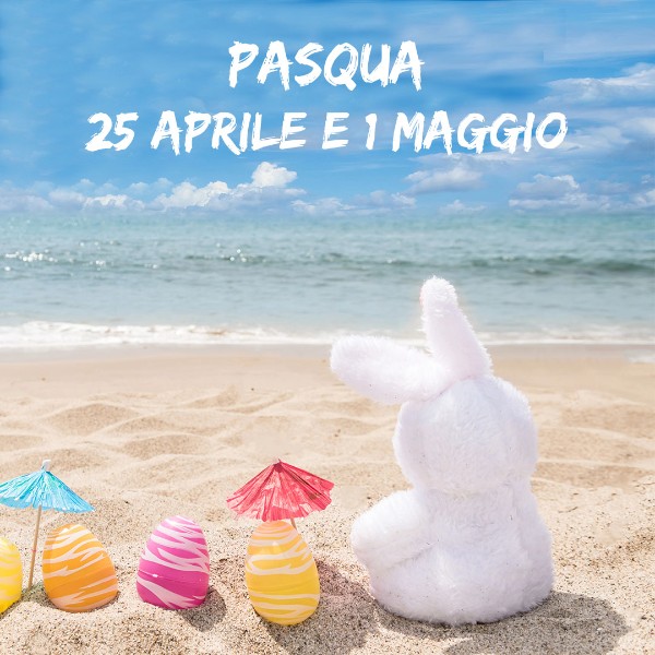 Pasqua 25 aprile e 1° maggio 